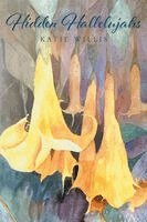 Katie Willis - Hidden Hallelujahs, Häftad