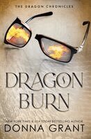 Donna Grant - Dragon Burn, Inbunden