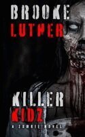 Brooke Luther - Killer Kidz, Häftad