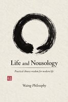 Waing Philosophy - Life And Nousology, Häftad