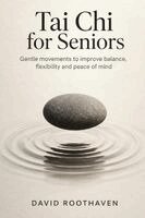 David Roothaven - Tai Chi for Seniors, Häftad