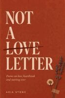 Aria Stone - Not A Love Letter, Häftad