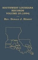 Donald Hebert - Southwest Louisiana Records Volume 25 (XXV) 1894, Inbunden