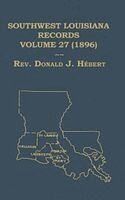Donald Hebert - Southwest Louisiana Records Volume 27 (XXVII) 1896, Inbunden. Tillgänglighet: Lägg i varukorg