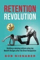 Bob Nienaber - Retention Revolution, Häftad