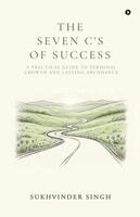 Sukhvinder Singh - Seven C's of Success, Häftad