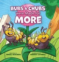 Angeli Skalberg - Bubs & Chubs were Made for More, Inbunden. Tillgänglighet: Lägg i varukorg
