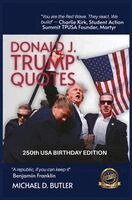 Michael D Butler - Donald J. Trump Quotes, Inbunden