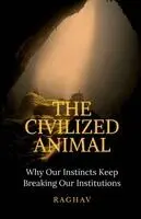 Raghav - Civilized Animal, Häftad. Tillgänglighet: Lägg i varukorg