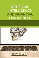 Joy Bose - Artificial Intelligence and Financial Law in India, Häftad