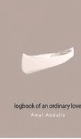 Amal Abdulla - logbook of an ordinary love, Inbunden