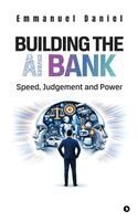 Emmanuel Daniel - Building the AI Bank, Inbunden. Tillgänglighet: Lägg i varukorg