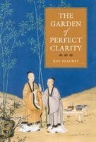 Roy Peachey - Garden of Perfect Clarity, Inbunden