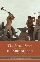 Hilaire Belloc - Servile State, Häftad