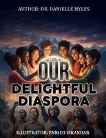 Danielle Hyles - Our Delightful Diaspora, Häftad
