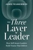 Jamie Wasserman - Three Layer Leader, Häftad. Tillgänglighet: Lägg i varukorg