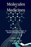 Farah a Khan, Simone Faye Walcott, Rajiv Dahiya - Molecules to Medicines, Häftad