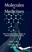 Farah a Khan, Simone Faye Walcott, Rajiv Dahiya - Molecules to Medicines, Inbunden