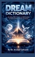 Arvind Ephraim - Dream Dictionary, Häftad. Tillgänglighet: Lägg i varukorg