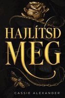 Alexander - Hajlítsd meg, Häftad