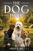 Robert D Janz - Dog Park, Häftad. Tillgänglighet: Lägg i varukorg