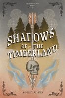 Ashley Adams - Shadows of the Timberland, Häftad
