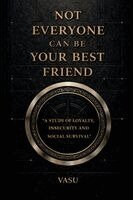 Vasu - Not Everyone Can Be Your Best Friend, Häftad