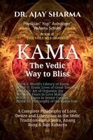 Dr Ajay Sharma - KAMA The Vedic Way to Bliss - Book-II (Six Volumes), Häftad