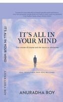 Anuradha Roy - It's All in Your Mind, Häftad