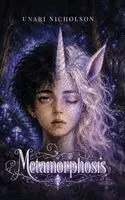 Unari Nicholson - Metamorphosis, Inbunden. Tillgänglighet: Lägg i varukorg