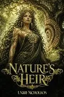 Unari Nicholson - Nature's Heir, Häftad. Tillgänglighet: Lägg i varukorg