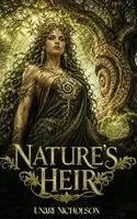 Unari Nicholson - Nature's Heir, Inbunden. Tillgänglighet: Lägg i varukorg