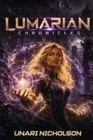 Unari Nicholson - Lumarian Chronicles, Häftad. Tillgänglighet: Lägg i varukorg