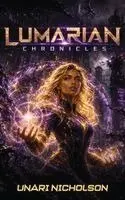 Unari Nicholson - Lumarian Chronicles, Inbunden. Tillgänglighet: Lägg i varukorg