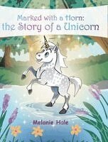 Melanie Hale - Marked with a Horn, Inbunden