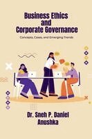 Dr Sneh P Daniel, Anushka - Business Ethics and Corporate Governance, Häftad
