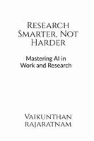 Vaikunthan Rajaratnam - Research Smarter, Not Harder, Häftad
