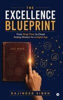 Rajinder Singh - Excellence Blueprint, Inbunden