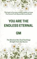 Gm - You Are the Endless Eternal, Inbunden
