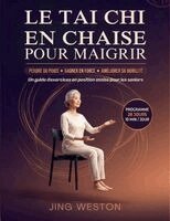 Jing Weston - Tai Chi en chaise pour maigrir, Häftad