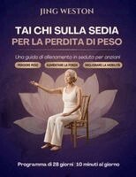 Jing Weston - Tai Chi sulla Sedia per la Perdita di Peso, Häftad