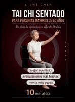 Liuhe Chen - Tai Chi Sentado para Personas Mayores de 60 Años, Inbunden
