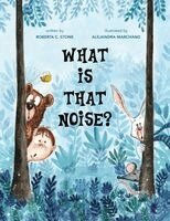 Roberta C Stone - What Is That Noise?, Häftad