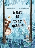 Roberta C Stone - What Is That Noise?, Inbunden