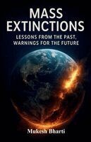 Mukesh Bharti - Mass Extinctions, Häftad