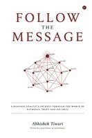 Abhishek Tiwari - Follow the Message, Häftad