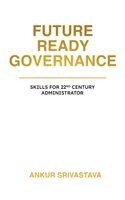 Ankur Srivastava - Future Ready Governance, Inbunden