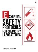 Suruchi, Manish - Essential Safety Protocols for Chemistry Laboratories, Inbunden
