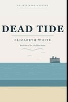 Elizabeth White - Dead Tide, Häftad. Tillgänglighet: Lägg i varukorg