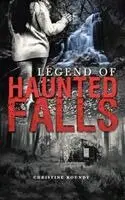Christine Roundy - Legend of Haunted Falls, Häftad. Tillgänglighet: Lägg i varukorg